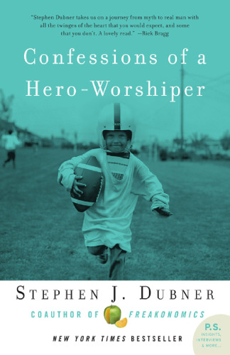 Confessions of a Hero-Worshiper (P.S.)