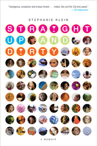 Straight Up and Dirty: A Memoir