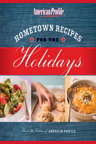 Hometown Recipes for the Holidays (American Profile)