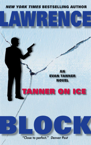 Tanner On Ice (Evan Tanner Suspense Thrillers)