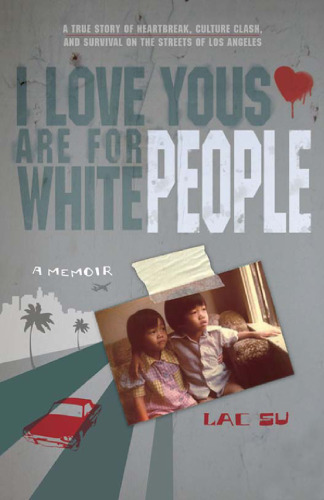I Love Yous Are for White People: A Memoir (P.S.)
