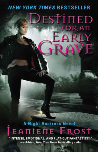 Destined for an Early Grave (Night Huntress, Book 4)