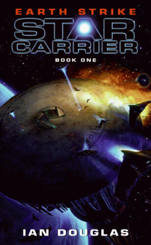 Earth Strike: Star Carrier: Book One