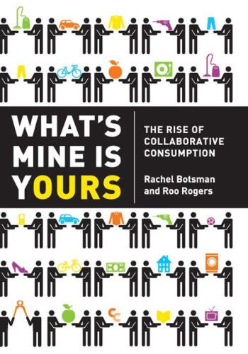What's mine is yours: The rise of collaborative consumption