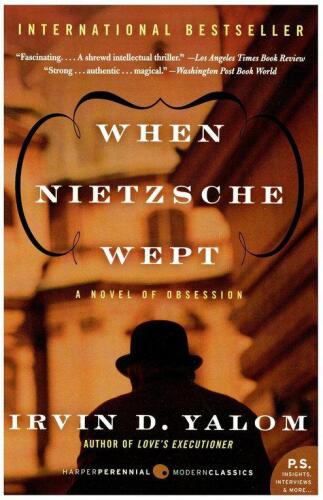 When Nietzsche Wept: A Novel of Obsession