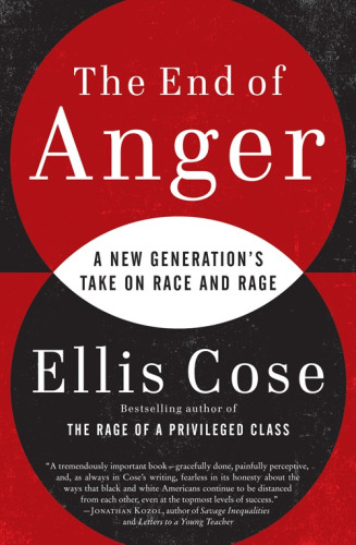 The End of Anger: A New Generation's Take on Race and Rage