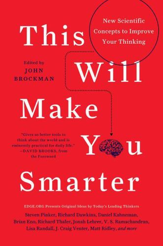 This Will Make You Smarter: New Scientific Concepts to Improve Your Thinking