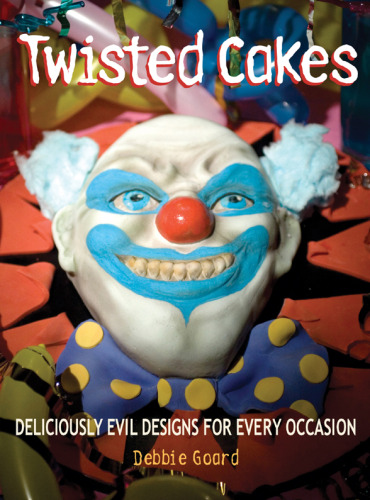 Twisted Cakes: Deliciously Evil Designs for Every Occasion