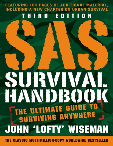 SAS Survival Handbook: The Ultimate Guide to Surviving Anywhere - Thrid Edition