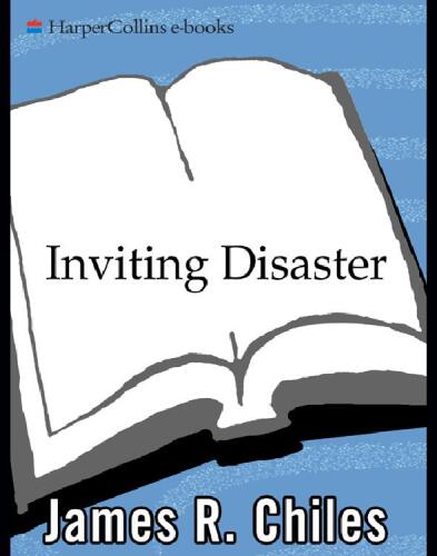 Inviting Disaster: Lessons From the Edge of Technology