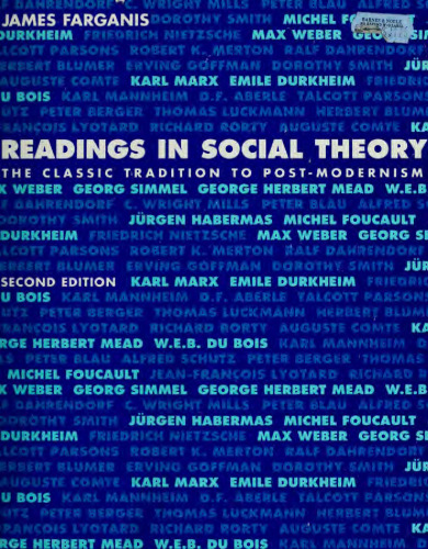 Readings in social theory: the classic tradition to post-modernism