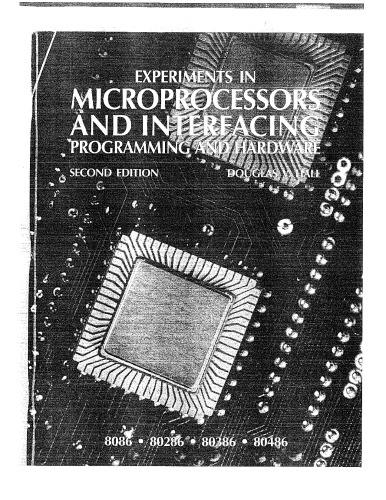 Experiments in Microprocessors and Interfacing: Programming and Hardware