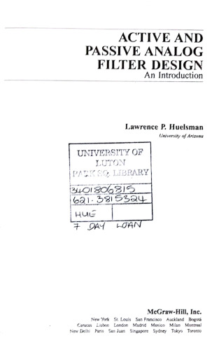 Active and Passive Analog Filter Design: An Introduction (McGraw-Hill Series in Electrical and Computer Engineering. Computer Engineering)