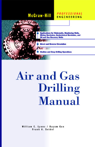 Air and Gas Drilling Manual, Second Edition