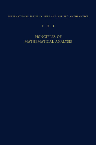Principles of Mathematical Analysis (International Series in Pure and Applied Mathematics)