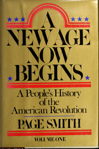 New Age Now Begins - People's History of American Revolution, Vol 1
