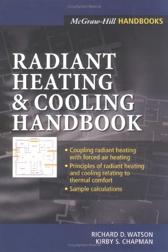 Radiant Heating and Cooling Handbook
