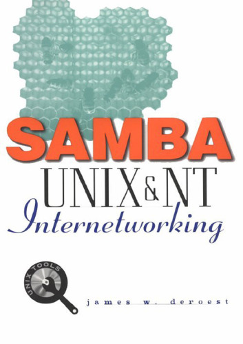 Samba: UNIX and NT Internetworking