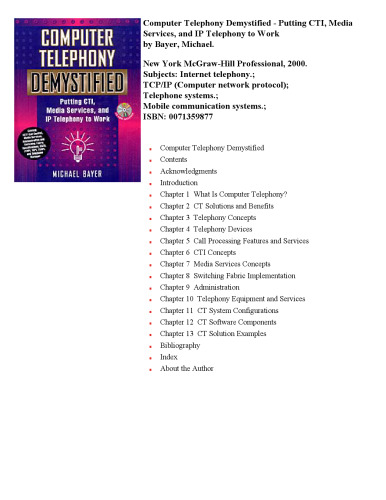 Computer telephony demystified: putting CTI, media services, and IP telephony to work