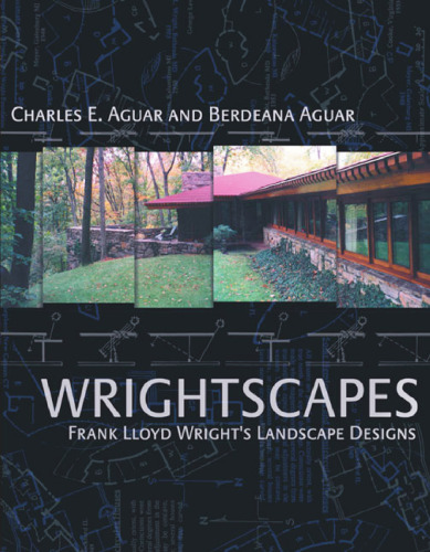 Wrightscapes - Frank Lloyd Wrights LandscapeDesigns
