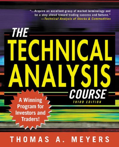 The technical analysis course: a winning program for investors & traders