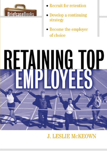 Retaining Top Employees (Briefcase Book.)
