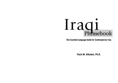 Iraqi Phrasebook : The Complete Language Guide for Contemporary Iraq