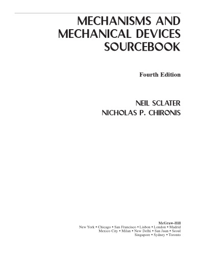 Mechanisms and mechanical devices sourcebook