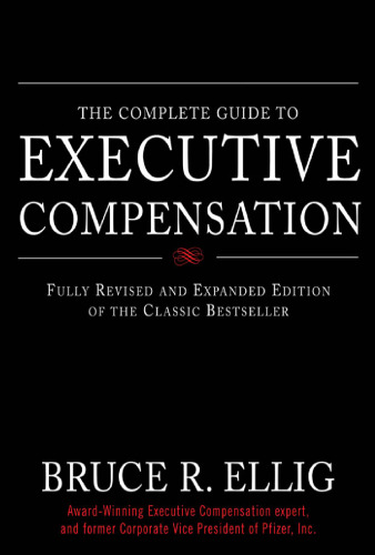 The Complete Guide to Executive Compensation