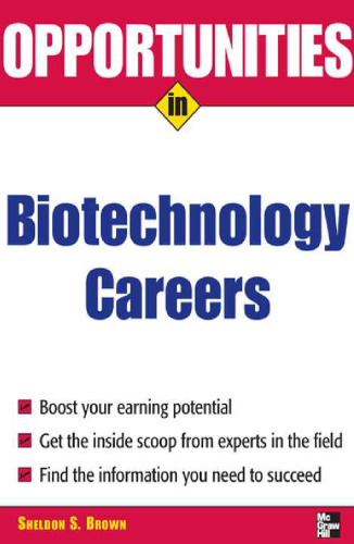 Opportunities in Biotech Careers (Opportunities in)