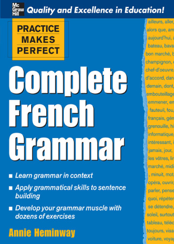 Practice Makes Perfect: Complete French Grammar (Practice Makes Perfect Series)