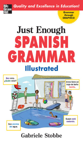 Just Enough Spanish Grammar Illustrated