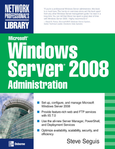 Microsoft Windows Server 2008 Administration (Network Professionals Library)