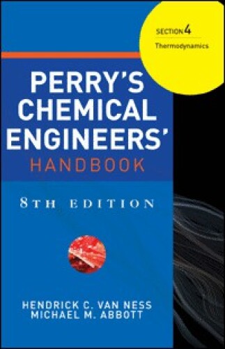 Perry's Chemical Engineers' Handbook 8 E Section 4:Thermodynamics