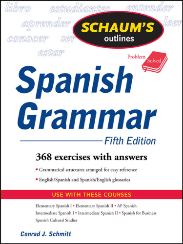Schaum's Outline of Spanish Grammar, 5ed (Schaum's Outline Series)