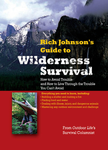 Rich Johnson's Guide to Wilderness Survival