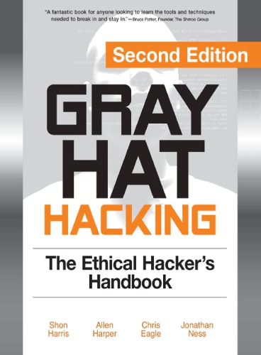 Gray Hat Hacking: The Ethical Hacker's Handbook