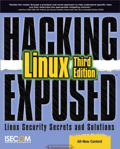 Hacking Exposed Linux: Linux Security Secrets and Solutions