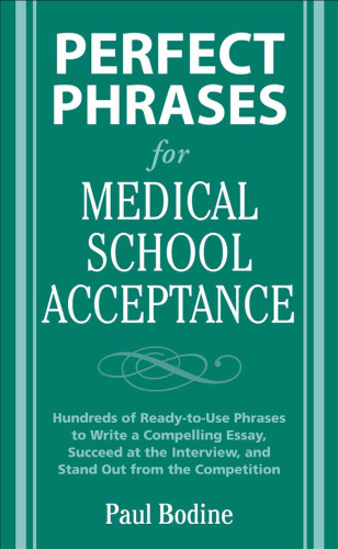 Perfect Phrases for Medical School Acceptance (Perfect Phrases Series)