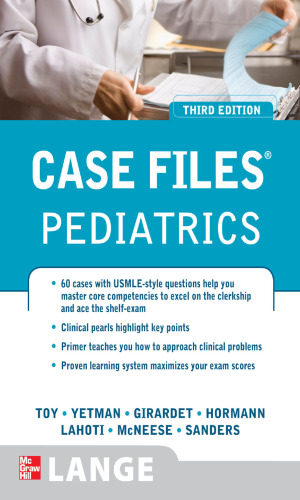 Case files. / Pediatrics