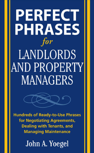 Perfect Phrases for Landlords and Property Managers