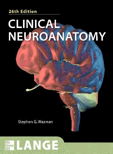 Clinical Neuroanatomy, 26th Edition