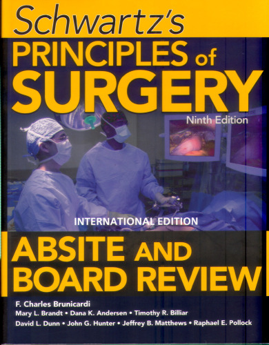 Schwartz's Principles of Surgery ABSITE and Board Review, Ninth Edition