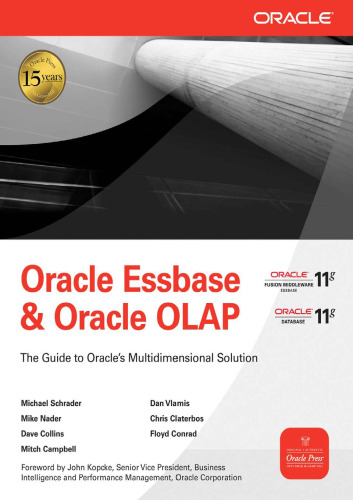Oracle Essbase & Oracle OLAP: The Guide to Oracle's Multidimensional Solution (Osborne ORACLE Press Series)