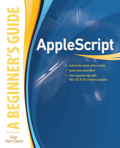 AppleScript: A Beginner's Guide (Beginners Guide)