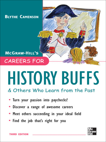 Careers for History Buffs & Others Who Learn from the Past