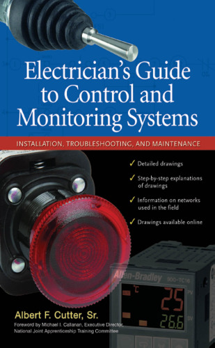 Electrician's Guide to Control and Monitoring Systems: Installation, Troubleshooting, and Maintenance