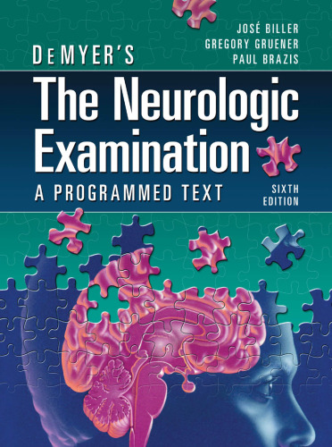 DeMyer's The Neurologic Examination: A Programmed Text, 6th Edition
