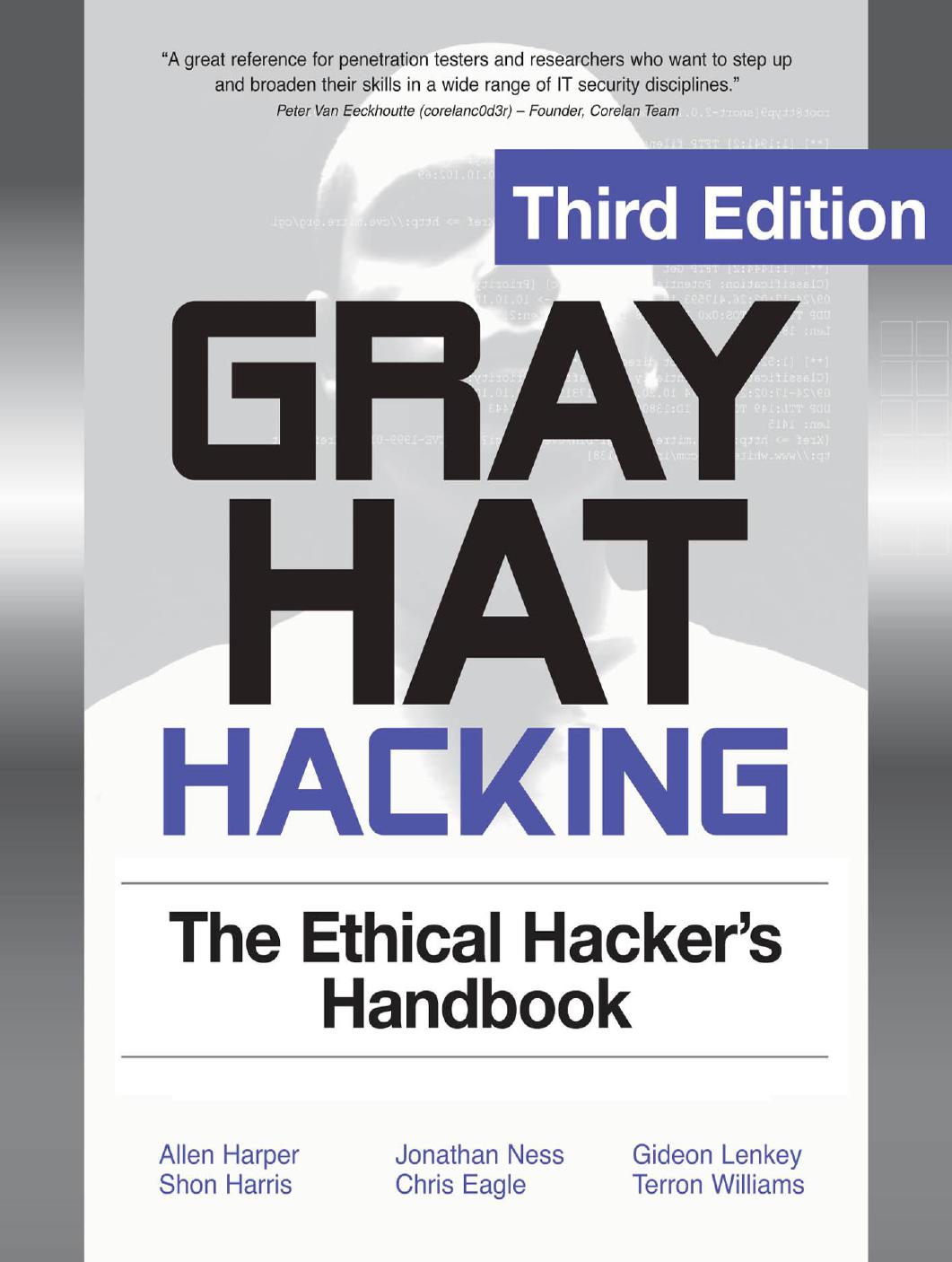 Gray hat hacking : the ethical hacker's handbook