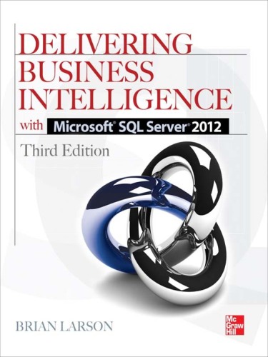 Delivering Business Intelligence with Microsoft SQL Server 2012